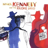 Nigel Kennedy & Kroke - East Meets East