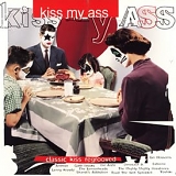 Various artists - KISS My Ass - Classic KISS Regrooved