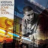 Kristian Leontiou - Some Day Soon