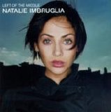 Natalie Imbruglia - Left Of The Middle