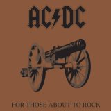 AC DC - For Those About To Rock We Salute You