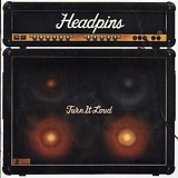 Headpins - Turn It Loud