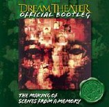 Dream Theater - Official Bootleg: The Making Of Scenes From A Memory