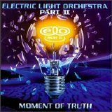 Electric Light Orchestra Part II - Moment Of Truth