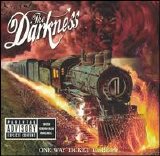 The Darkness - One Way Ticket To Hell...And Back