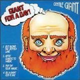 Gentle Giant - Giant For A Day! (35th Anniversary Edition)