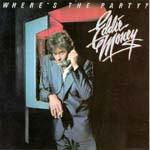 Eddie Money - Where's The Party?