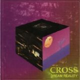 Cross - Dream Reality