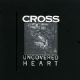Cross - Uncovered Heart