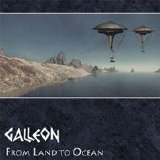 Galleon - From Land To Ocean