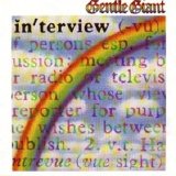 Gentle Giant - Interview (35th Anniversary Edition)