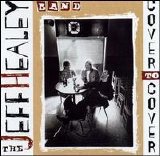 The Jeff Healey Band - Cover To Cover