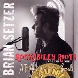 Brian Setzer - Rockabilly Riot! Volume One: A Tribute To Sun Records