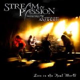 Stream of Passion - Live In The Real World