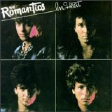 The Romantics - In Heat
