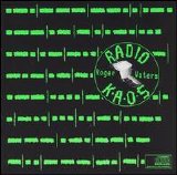 Roger Waters - Radio K.A.O.S