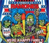 Tributes - Ramones: We're A Happy Family