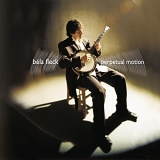 BÃ©la Fleck - Perpetual Motion