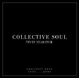Collective Soul - 7even Year Itch: Collective Soul Greatest Hits 1994-2001
