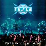 Tesla - Five Man Acoustical Jam