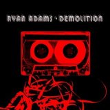 Ryan Adams - Demolition