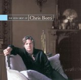 Chris Botti - The Very Best Of Chris Botti