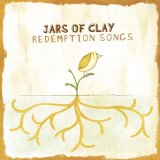 Jars Of Clay - Redemption Songs