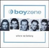 Boyzone - Where We Belong
