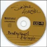Nowell, Bradley And Friends - Acoustic: Bradley Nowell & Friends