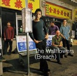 Wallflowers, The - Breach