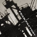 Fear Factory - Concrete