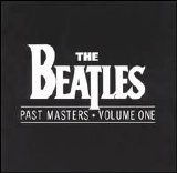The Beatles - Past Masters, Vol. 1