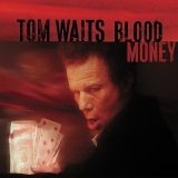 Tom Waits - Blood Money EMU