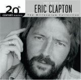 Eric Clapton - 20th Century Masters - The Millennium Collection: The Best of Eric Clapton