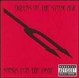 Queens of the Stone Age - Songs for the Deaf