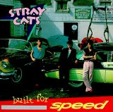 Stray Cats - Built For Speed