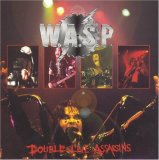 W.A.S.P. - Double Live Assassins