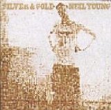 Neil Young - SILVER & GOLD