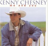 Kenny Chesney - Me and You