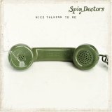Spin Doctors - Nice Talking to Me