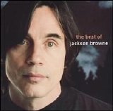 Jackson Browne - The Next Voice You Hear- The Best of Jackson Browne
