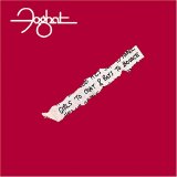Foghat - Girls To Chat & Boys To Bounce