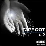 TAPROOT - GIFT