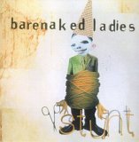 Barenaked Ladies - Stunt