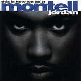 Montell Jordan - This Is How We Do It
