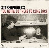 Stereophonics - You Gotta Go There to Come Back