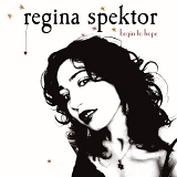 Regina Spektor - Begin to Hope [Special Edition]