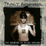 Tracy Bonham - The Burdens Of Being Upright