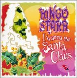 Ringo Starr-14 cd - I Wanna Be Santa Claus