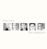 Lloyd Cole - The Negatives